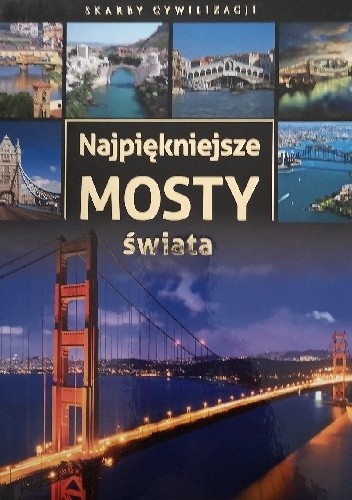 Okładka książki Najpiękniejsze mosty świata Tadeusz Irteński