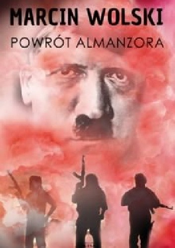 Okładka książki Powrót Almanzora Marcin Wolski