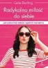 Okładka książki Radykalna miłość do siebie. Jak pokochać siebie i spełnić marzenia Gala Darling