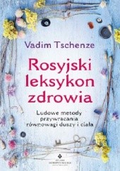 Okładka książki Rosyjski leksykon zdrowia Vadim Tschenze