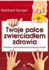 Okładka książki Twoje palce zwierciadłem zdrowia Reinhard Stengel