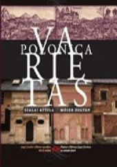 Okładka książki POLONICA VARIETAS - Śladami Mártona Szepsi Csombora po 400 latach Zoltán Móser, Attila Szalai