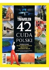 Okładka książki National Geographic Traveler. 42 cuda Polski Redakcja magazynu National Geographic