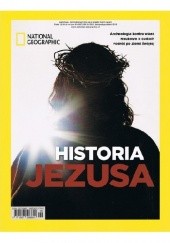 Okładka książki National Geographic. Historia Jezusa Redakcja magazynu National Geographic