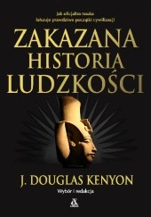Okładka książki Zakazana historia ludzkości J. Douglas Kenyon