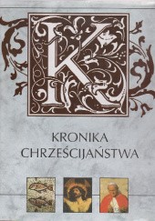 Okładka książki Kronika chrześcijaństwa praca zbiorowa
