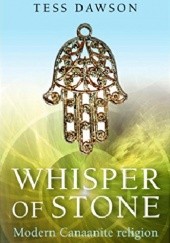 Okładka książki Whisper of Stone: Natib Qadish: Modern Canaanite Religion Tess Dawson