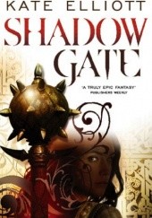 Okładka książki Shadow Gate Kate Elliott