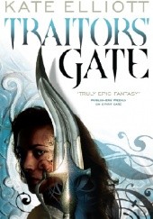 Okładka książki Traitors' Gate Kate Elliott