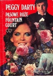 Okładka książki Pąsowe róże Fountain Court Peggy Darty