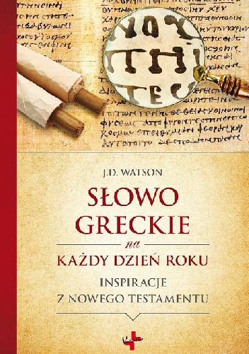 Okładka książki Słowo greckie na każdy dzień roku J.D. Watson