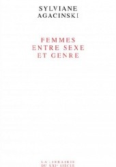 Okładka książki Femmes entre sexe et genre Sylviane Agacinski