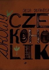 Okładka książki Zdrowy czekoholik Olga Ivanova