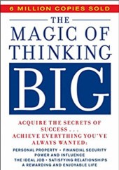 Okładka książki The Magic of Thinking Big David J. Schwartz