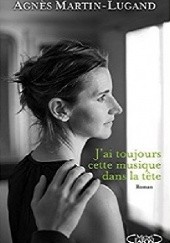 Okładka książki J'ai toujours cette musique dans la tête Agnès Martin-Lugand