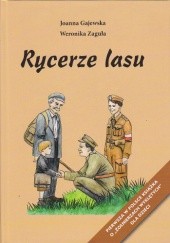 Okładka książki Rycerze lasu Joanna Gajewska, Weronika Zaguła