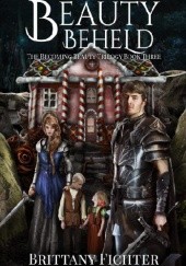 Beauty Beheld: A Retelling of Hansel and Gretel