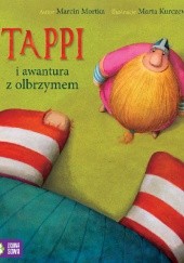 Okładka książki Tappi i awantura z olbrzymem Marta Kurczewska, Marcin Mortka