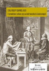 Okładka książki O prawdziwej sztuce gry na instrumentach klawiszowych Carl Philipp Emanuel Bach