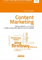 Okładka książki Content Marketing Tomasz Stopka