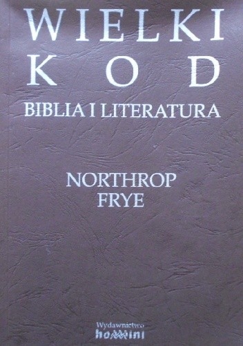 Wielki kod: Biblia i literatura