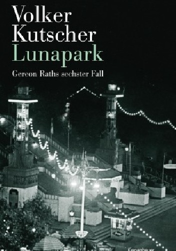 Okładka książki Lunapark Volker Kutscher