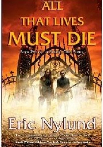 Okładka książki All that lives must die Eric S. Nylund