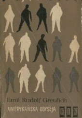 Okładka książki Amerykańska odyseja Emil Rudolf Greulich
