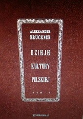 Okładka książki Dzieje kultury polskiej t.2 Aleksander Brückner