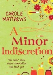 Okładka książki A Minor Indiscretion Carole Matthews