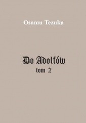 Okładka książki Do Adolfów #2 Osamu Tezuka