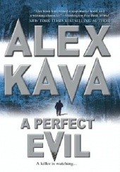 Okładka książki A Perfect Evil Alex Kava