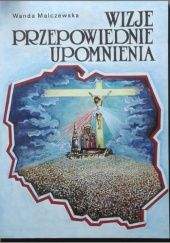 Okładka książki Wizje przepowiednie upomnienia Wanda Malczewska