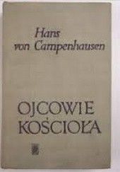 Okładka książki Ojcowie Kościoła Hans Campenhausen von