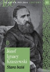 Okładka książki Stara baśń Józef Ignacy Kraszewski