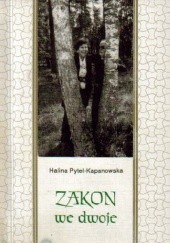 Okładka książki Zakon we dwoje Halina Pytel-Kapanowska