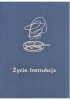 Okładka książki Życie. Instrukcja Jonathan Safran Foer,&nbsp;Georges Perec,&nbsp;Chris Ware,&nbsp;praca zbiorowa