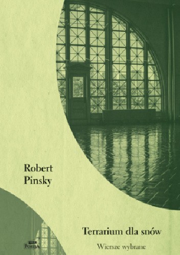 Okładka książki Terrarium dla snów Robert Pinsky
