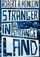 Okładka książki Stranger in a Strange Land Robert A. Heinlein