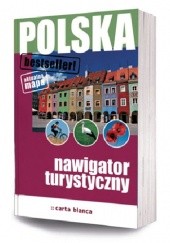Okładka książki Polska. Nawigator turystyczny praca zbiorowa