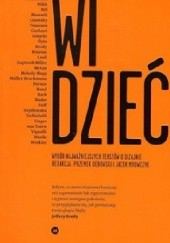 Okładka książki WIDZIEĆ/WIEDZIEĆ. Wybór najważniejszych tekstów o dizajnie praca zbiorowa