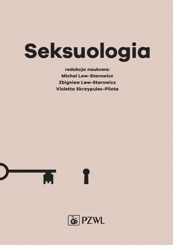 Okładka książki Seksuologia Michał Lew-Starowicz, Zbigniew Lew-Starowicz, Violetta Skrzypulec-Plinta