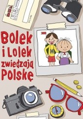 Okładka książki Bolek i Lolek zwiedzają Polskę Zuzanna Kiełbasińska