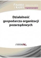 Okładka książki Działalność gospodarcza organizacji pozarządowych Bogdan Świąder