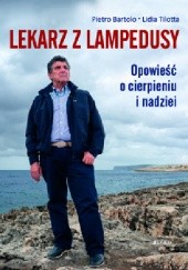 Okładka książki Lekarz z Lampedusy. Opowieść o cierpieniu i nadziei Pietro Bartolo