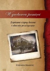 Okładka książki W grobowcu pamięci Stefania Krawiec