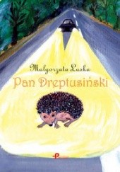 Okładka książki Pan Dreptusiński Małgorzata Laska