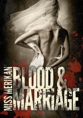 Okładka książki Blood & Marriage Miss Merikan