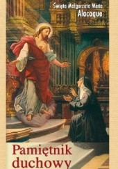 Okładka książki Pamiętnik duchowy Małgorzata Maria Alacoque