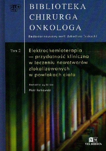 Okładka książki Biblioteka Chirurga Onkologa Tom 2 Piotr Rutkowski
